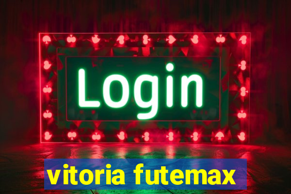 vitoria futemax